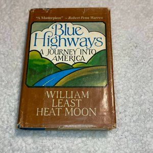Blue Highways A Into America Book by William Least Heat Moon